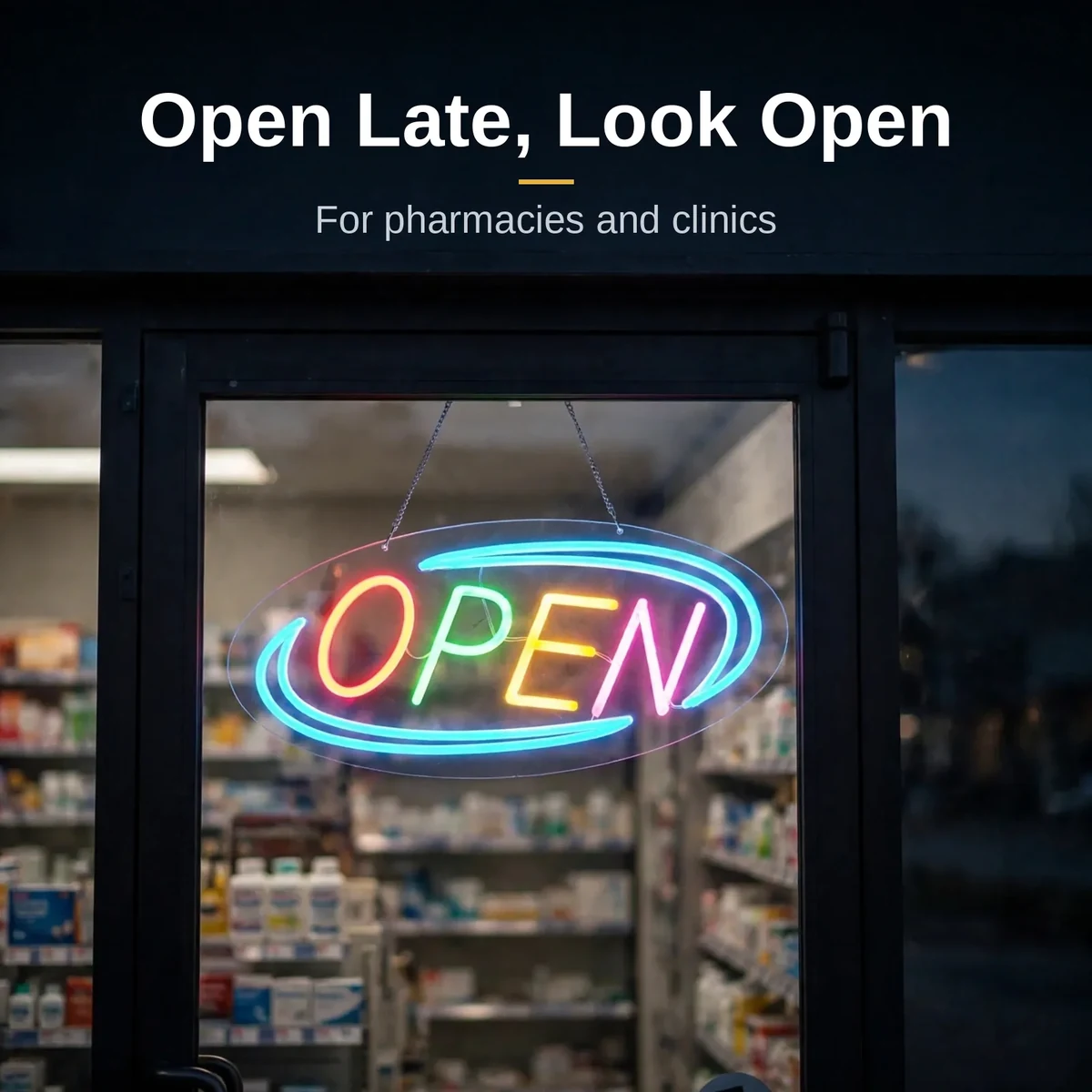 GearUP OPEN20R neon sign glowing in a pharmacy glass door at dusk