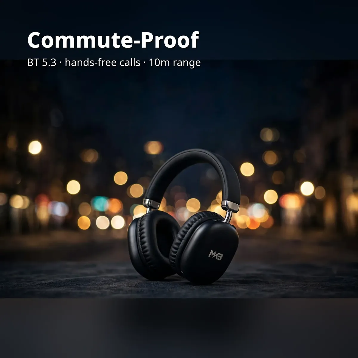 MK3 OH20 Max promo on a night-city backdrop — Commute-Proof. BT 5.3, hands-free calls, 10m range.