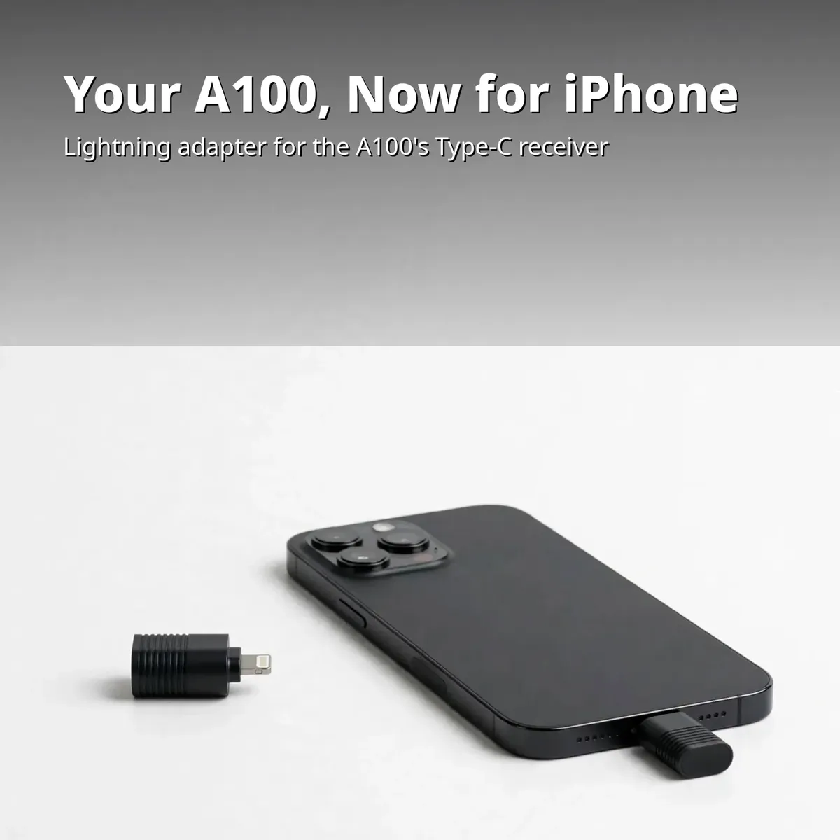 Ulanzi adapter feature card — Your A100, Now for iPhone. Lightning adapter for the A100's Type-C receiver.